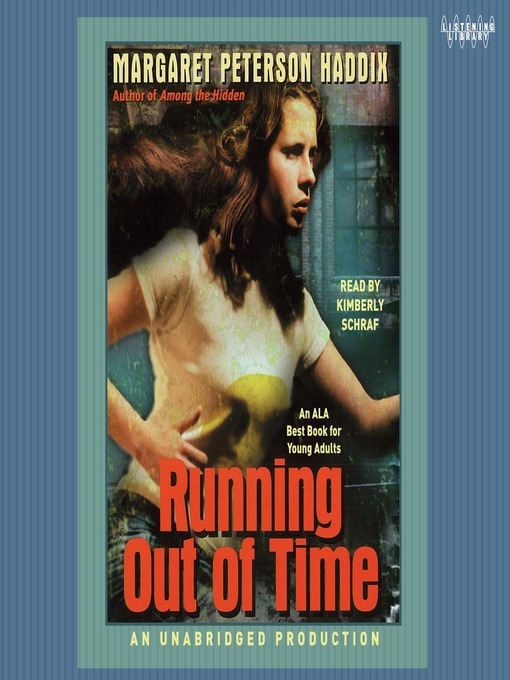 Title details for Running Out of Time by Margaret Peterson Haddix - Wait list